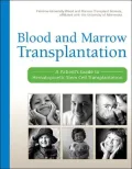 Blood and Marrow Transplantation : A Patient's Guide to Hematopoietic Stem Cell Transplantation