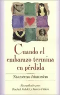 Cuando el Embarazo Termina en Pérdida (Nuestras Historias Series)