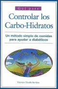 Guia para: El consumo decarbohidratos: Un metodo simple para la planificacion de la dieta del diabetico