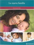 La nueva Familia: El primer ano de su Hijo