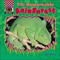 The Remarkable Rain Forest