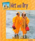Wet and Dry