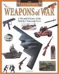 Weapons of War A Pictorial History of the Past One Thousand Years