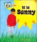 It Is Sunny