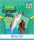 Bass Cannot Play Bass