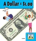 A Dollar = $1.00