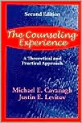 Counseling Experience: A Theoretical and Practical Approach