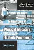 Administration and Management of Physical Education and Athletic Programs