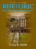 Rhetoric and Human Consciousness: A History