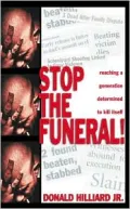 Stop the Funeral: Reaching a Generation Determined to Kill Itself