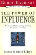 The Power of Influence: Essentials of Understanding Authority for Effective Leadership