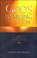 God's Banking System: The Rewards of Investing in God's Kingdom
