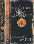 Lost Secrets of the New Covenant: A Divine Friendship Like No Other