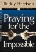 Praying for the Impossible