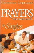 Prayers That Avail Much for Singles