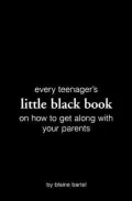 Little Black Book on How to Get Along with Your Parents