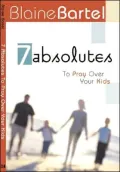 7 Absolutes to Pray over Your Kids