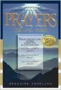 Prayers That Avail Much, 25th Anniversary Commemorative Gift Edition: Three Bestselling Works in One Volume