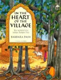 In the Heart of the Village : The World of the Indian Banyan Tree