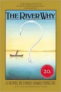 The River Why