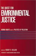 Quest for Environmental Justice: Human Rights and the Politics of Pollution