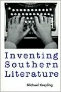Inventing Southern Literature