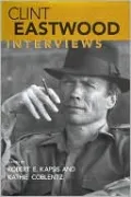 Clint Eastwood: Interviews