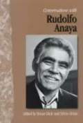 Conversations with Rudolfo Anaya
