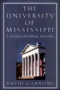 University of Mississippi A Sesquicentennial History