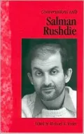 Conversations with Salman Rushdie