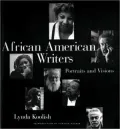 African American Writers: Portraits and Visions
