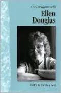 Conversations with Ellen Douglas