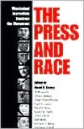 The Press and Race: Mississippi Journalists Confront the Movement
