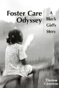 Foster Care Odyssey: A Black Girl's Story