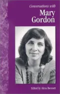 Conversations with Mary Gordon