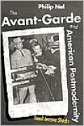 The Avant-Garde and American Postmodernity: Small Incisive Shocks