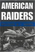 American Raiders: The Race to Capture the Luftwaffe's Secrets