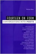 Fourteen on Form: Conversations with Poets