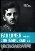 Faulkner and His Contemporaries: Faulkner and Yoknapatawpha, 2002