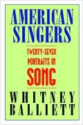 American Singers : Twenty-seven Portraits in Song