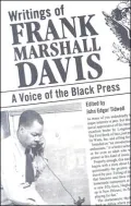 Writings of Frank Marshall Davis: A Voice of the Black Press