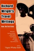 Richard Wright's Travel Writings: New Reflections