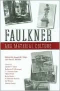 Faulkner and Material Culture