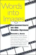 Words into Images: Screenwriters on the Studio System