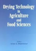 Drying Technology in Agriculture and Food Sciences