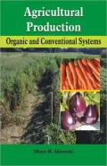 Agricultural Production: Organic and Conventional Systems