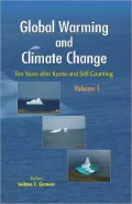 Global Warming and Climate Change : Ten Years After Kyoto and Still Counting, Vol. 2