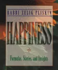 Happiness: Formulas, Stories, and Insights
