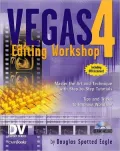Vegas 4 Editing Workshop