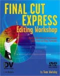 Final Cut Express Editing Workshop